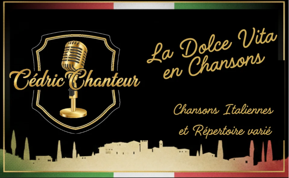 Cédric Chanteur, La Dolce Vita en chansons : chansons italiennes et répertoire varié, bannière noire et or